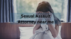 sexual assault attorney near me